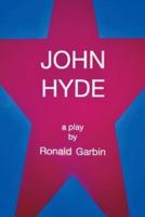 John Hyde, a Play