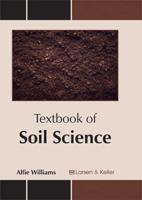 Textbook of Soil Science