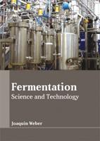 Fermentation: Science and Technology