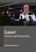 Laser: Science and Engineering