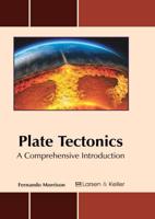 Plate Tectonics: A Comprehensive Introduction