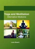 Yoga and Meditation: Alternative Medicine