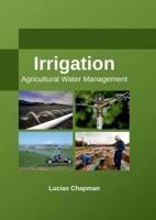 Irrigation: Agricultural Water Management