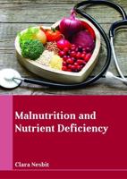 Malnutrition and Nutrient Deficiency
