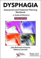 Dysphagia Assessment and Treatment Planning Workbook