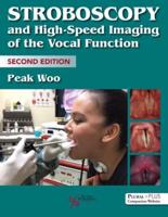 Stroboscopy and High-Speed Imaging of the Vocal Function