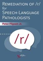 Remediation of /R/ For Speech-Language Pathologists