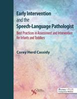 Early Intervention and the Speech-Language Pathologist