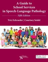 Guide to School Services in Speech-Language Pathology