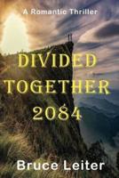 Divided Together 2084