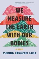 We Measure the Earth With Our Bodies