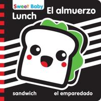 Sweet Baby: Lunch/El Almuerzo