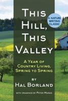 This Hill, This Valley: A Memoir (American Land Classics)