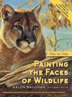 Painting the Faces of Wildlife: Step by Step