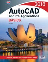 AutoCAD and Its Applications. Basics 2018