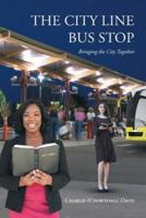 The City Line Bus Stop: Bringing the City Together