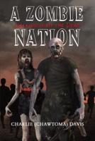 A Zombie Nation: Walking with the Dead