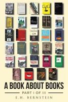 A Book about Books : Part I of III