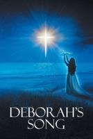 Deborah's Song: and Most Importantly God's Pearls of Wisdom and Love
