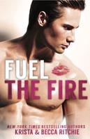 Fuel the Fire (Special Edition)