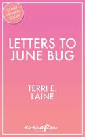 Letters to June Bug