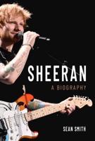 Sheeran: A Biography