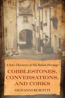 Cobblestones, Conversations, and Corks