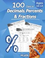 Humble Math - 100 Days of Decimals, Percents & Fractions: Advanced Practice Problems (Answer Key Included) - Converting Numbers - Adding, Subtracting, Multiplying & Dividing Decimals Percentages & Fractions - Reducing Fractions  - Math Drills