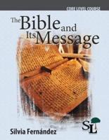 The Bible and Its Message: A Core Course of the School of Leadership