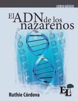 El ADN de los Nazarenos: Curso Básico de la Escuela de Liderazgo