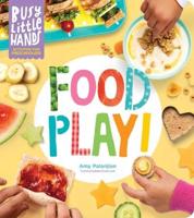 Food Play!