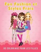 Fun Fashion et Styles Frais de Coloriage pour les filles