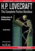 H.P. Lovecraft - The Complete Fiction Omnibus Collection - Second Edition: Collaborations and Ghostwritings