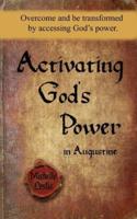 Activating God's Power in Augustine