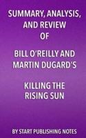 Summary, Analysis, and Review of Bill O'Reilly and Martin Dugard's Killing The