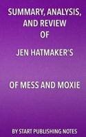 Summary, Analysis, and Review of Jen Hatmaker's of Mess and Moxie