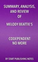 Summary, Analysis, and Review of Melody Beattie's Codependent No More