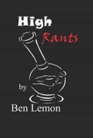 High Rants