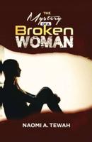 The Mystery of a Broken Woman