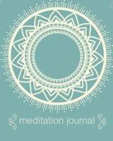 Meditation Journal: Mindfulness   Reflection Notebook for Meditation Practice   Inspiration