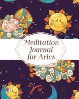 Meditation Journal for Aries: Mindfulness   Reflection Notebook for Meditation Practice   Inspiration