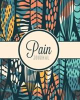 Pain Journal: Daily Tracker for Pain Management, Log Chronic Pain Symptoms, Record Doctor and Medical Treatment