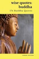 Wise Quotes - Buddha (174 Buddha Quotes): Eastern Philosophy   Quote Collections   Karma Reincarnation