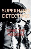 Superhero Detectives