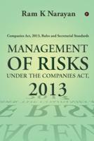 Management of Risks Under the Companies Act, 2013