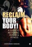 Reclaim Your Body!