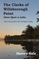 The Clarks of Willsborough Point: Once Upon a Lake