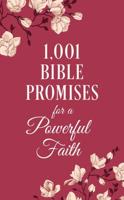 1001 Bible Promises for a Powerful Faith