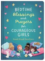 Bedtime Blessings and Prayers for Courageous Girls