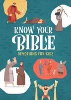 Know Your Bible Devotions for Kids